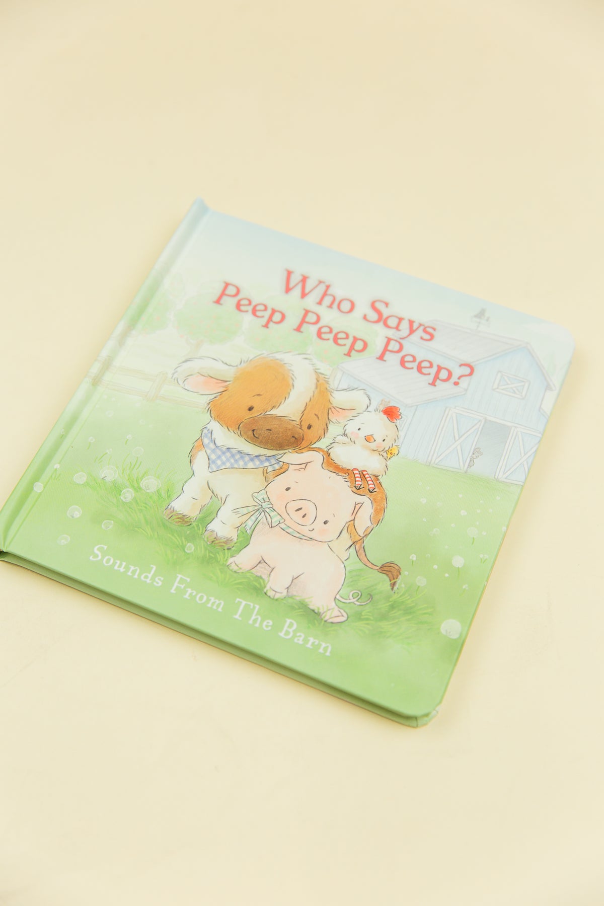 Who Says Peep Peep Peep? Board Book